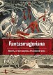 Fantasmagoriana - Kniha, která zrodila Frankensteina