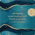 Korkový podtácek s citátem "Jak nejlépe uvítat budoucnost? Prostě jí vytvořit!"