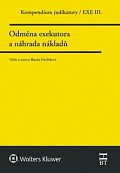 Kompendium judikatury/EXE III. - Odměna exekutora a náhrada nákladů