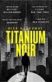 Titanium Noir, 1.  vydání