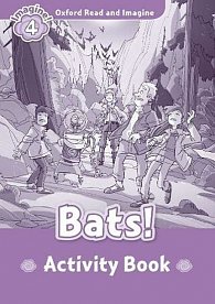 Oxford Read and Imagine Level 4 Bats! Activity Book