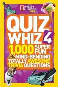 Quiz Whiz 4 : 1,000 Super Fun Mind-Bending Totally Awesome Trivia Questions