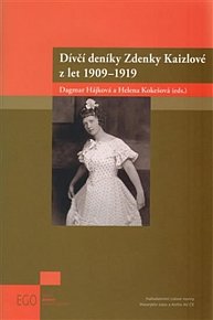 Dívčí deníky Zdenky Kaizlové z let 1909-1919