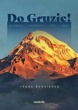 Do Gruzie! - Informace, zkušenosti, tipy, treky