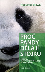 Proč pandy dělají stojku - Šokující, zábavné i poučné údaje ze světa zvířat