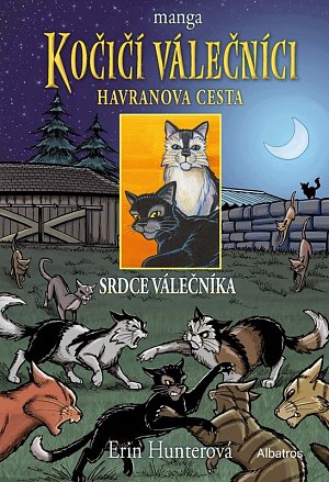 Kočičí válečníci: Havranova cesta 3 - Srdce válečníka