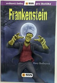 Frankenstein - Světová četba pro školáky
