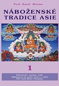 Náboženské tradice Asie 1 - Indie, Nepal, Bhutan, Tibet Mongolsko