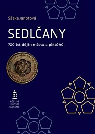 Sedlčany - 730 let dějin města a příběhů