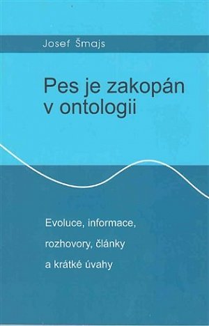 Pes je zakopán v ontologii - Evoluce