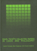 Pavel Tichý´s Collected Papers in Logic and Philosophy