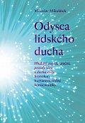 Odysea lidského ducha - Hledání smyslu umění, pravdy věku a ducha světa hranolem humanitněvědné hermeneutiky