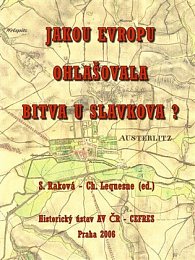 Jakou  Evropu ohlašovala bitva u Slavkova?