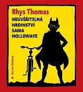 Neuvěřitelná hrdinství Sama Hollowaye - CDmp3 (Čte Jan Meduna)