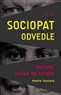 Sociopat odvedle - Bezcitní versus my ostatní