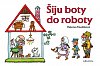 Šiju boty do roboty, 1.  vydání