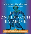 Duch znojemských katakomb - Hříšní lidé Království českého - CDmp3 (Čte Jan Hyhlík)