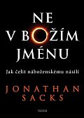 Ne v Božím jménu - Jak čelit náboženskému násilí