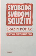 Svoboda, svědomí, soužití - Kapitoly z mezilidské etiky