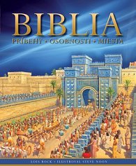 Biblia, príbehy - osobnosti - miesta