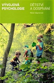 Vývojová psychologie - Dětství a dospívání, 1.  vydání