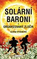 Solární Baroni I. - Organizovaný zločin, 1.  vydání