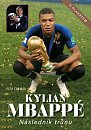 Kylian Mbappé Následník trůnu