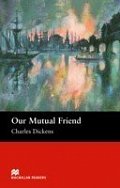 Macmillan Readers Upper-Intermediate: Our Mutual Friend