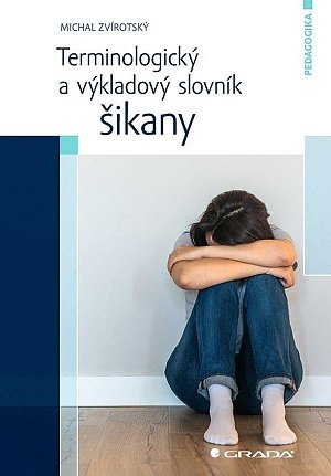 Terminologický a výkladový slovník šikany