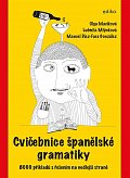 Cvičebnice španělské gramatiky - 8000 příkladů s řešením na vedlejší straně, 3.  vydání