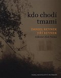Kdo chodí tmami - Rozhovor Aleše Palána s Danielem a Jiřím Reynkovými