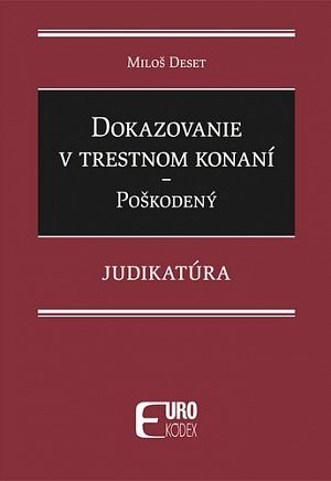 Dokazovanie v trestnom konaní Poškodený