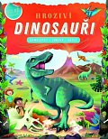 Hrozivý dinosauři - Samolepky, zábava, úkoly