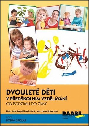 Dvouleté děti v předškolním vzdělávání - Od podzimu do zimy