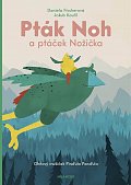 Pták Noh a ptáček Nožička 1 - Ohňový mužíček Pinďula Panďula