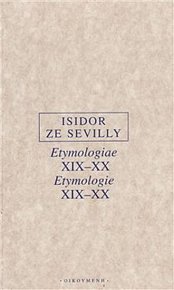Etymologie XIX-XX/Etymologiae XIX-XX
