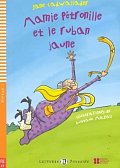 Lectures ELI Poussins 1/A0: Mamie Petronille et le ruban jaune + Downloadable multimedia