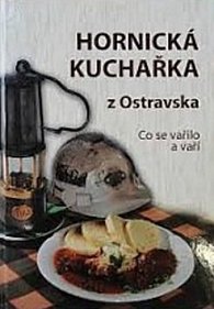 Hornická kuchařka z Ostravska