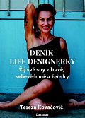 Deník Life Designerky - Žij své sny zdravě, sebevědomě a žensky