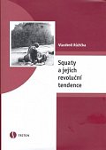 Squaty a jejich revoluční tendence