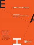 Ukryto v pásech - Vybrané kapitoly z české elektroakustické hudební tvorby do roku 1989