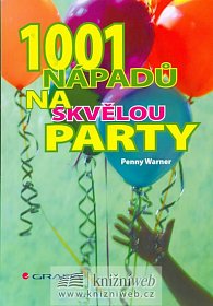 1001 nápadů na skvělou party