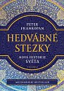 Hedvábné stezky - Nová historie světa