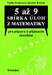 5 až 9 Sbírka úloh z matematiky pro přípravu k přijímacím zkouškám