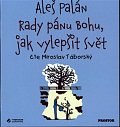 Rady pánu Bohu, jak vylepšit svět - CDmp3 (Čte Miroslav Táborský)