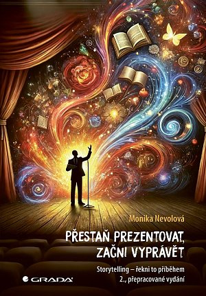 Přestaň prezentovat, začni vyprávět - Storytelling