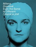 Milena Dopitová, I stejné je jiné