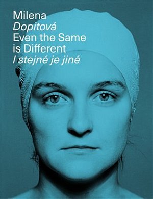 Milena Dopitová, I stejné je jiné