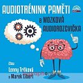 Audiotrénink paměti a mozková rozcvička - CDmp3 (Čte Lenny Trčková, Marek Libert)