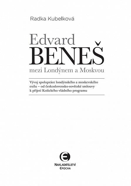 Náhled Edvard Beneš mezi Londýnem a Moskvou